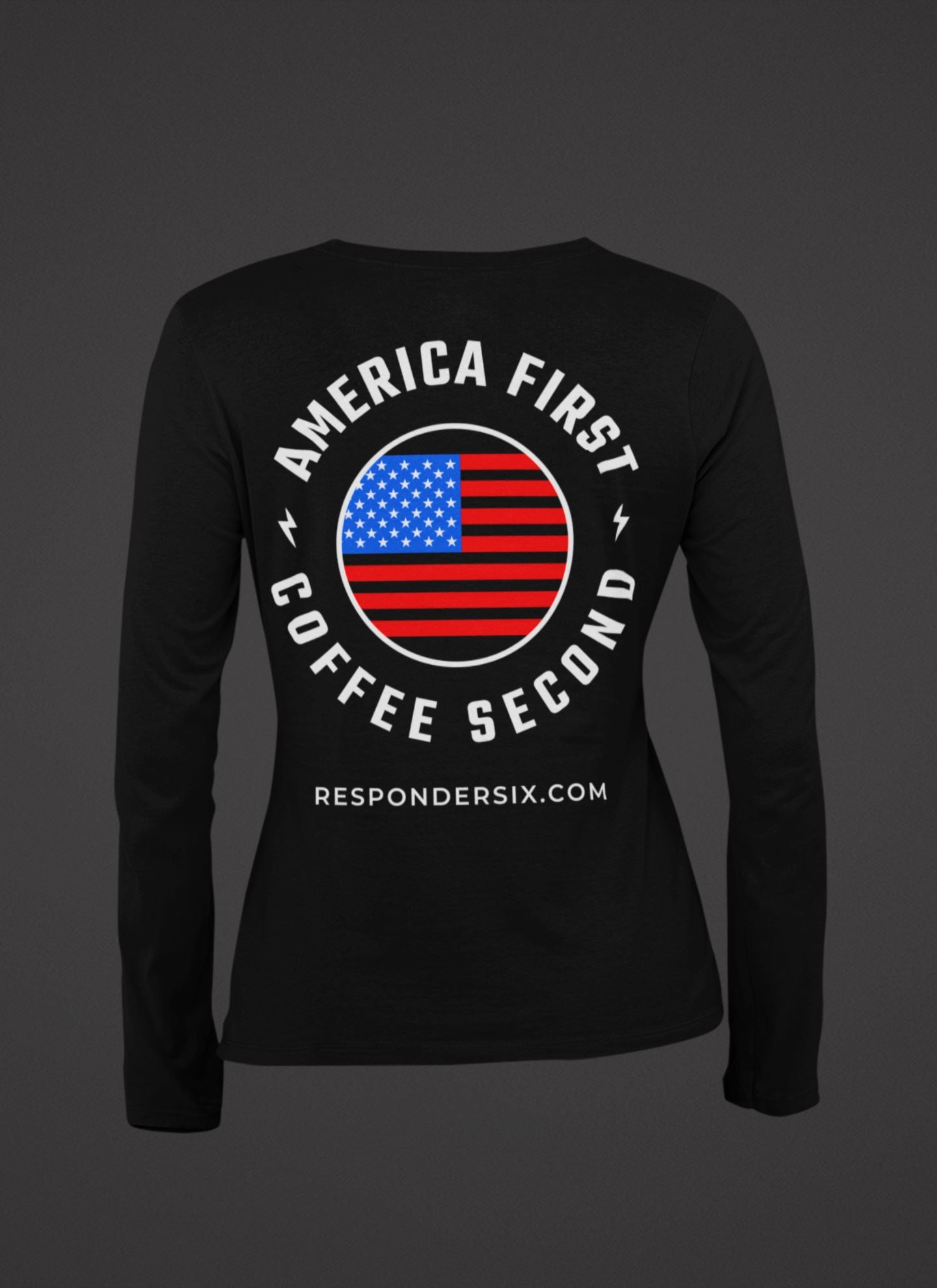 America First Coffee Second Long Sleeve