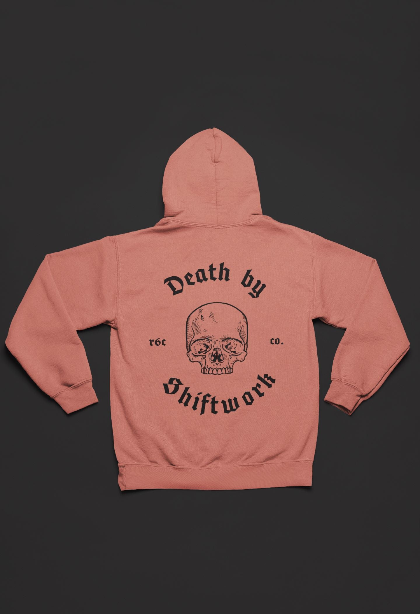 Death by Shiftwork Hoodie