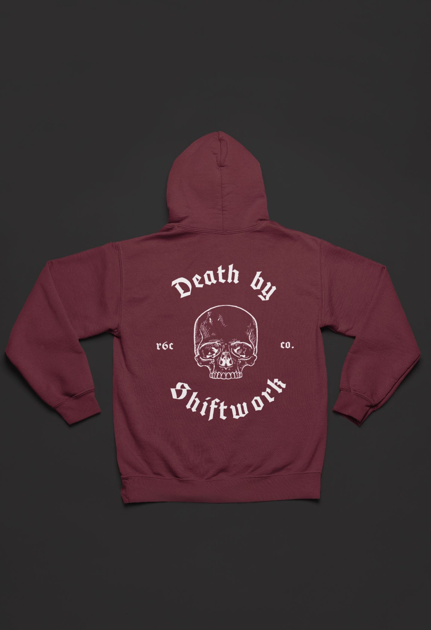 Death by Shiftwork Hoodie