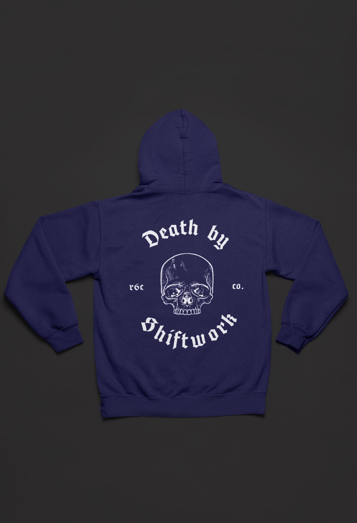 Death by Shiftwork Hoodie