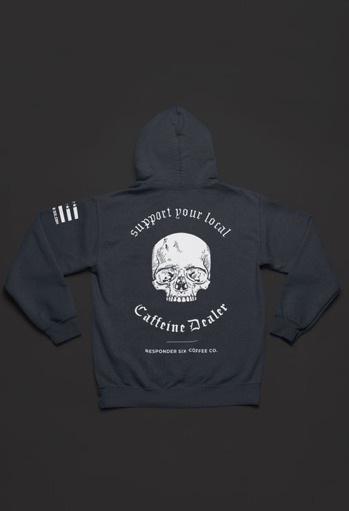 Support Your Local Caffeine Dealer Hoodie