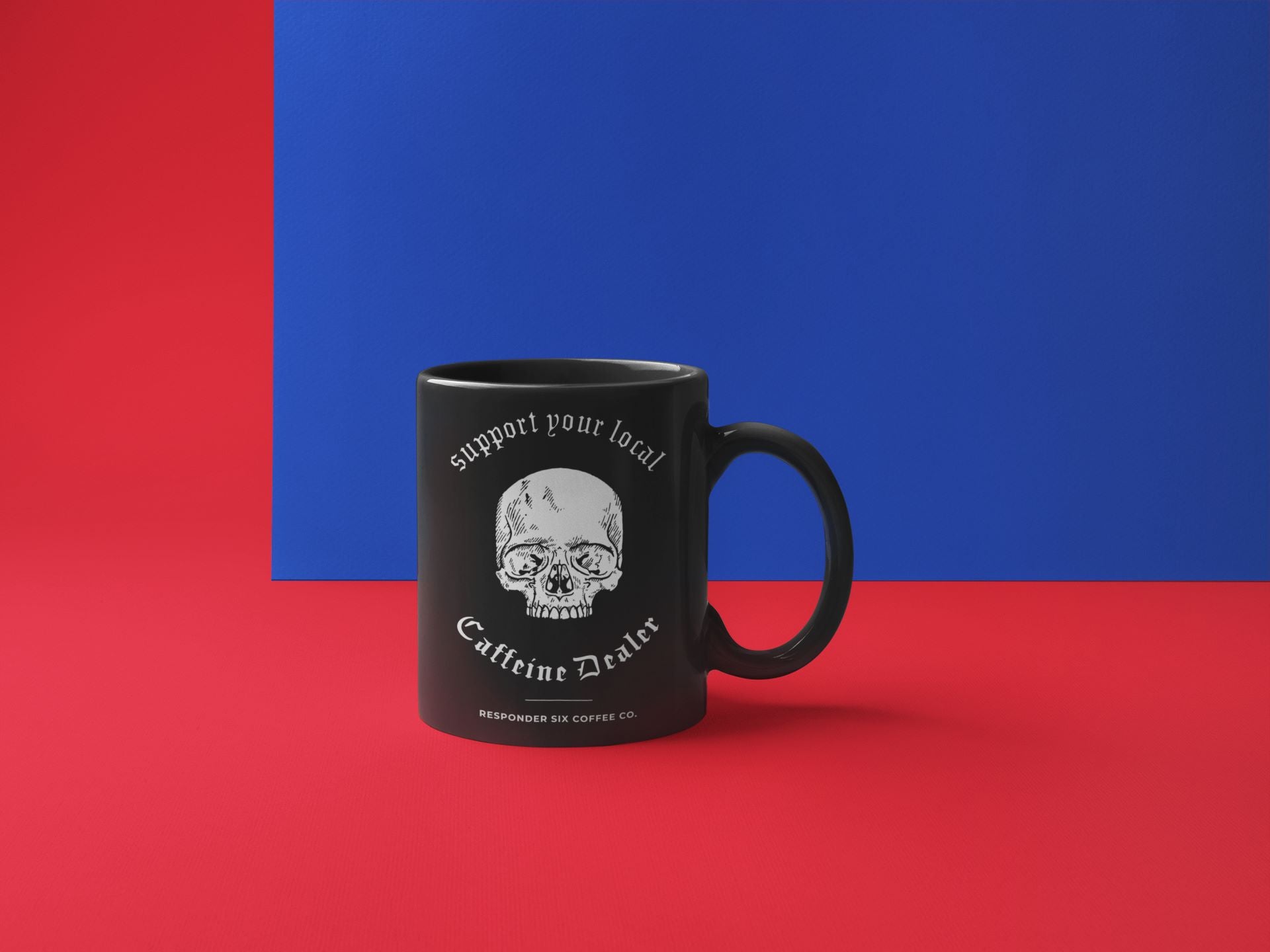 Support Your Local Caffeine Dealer Mug