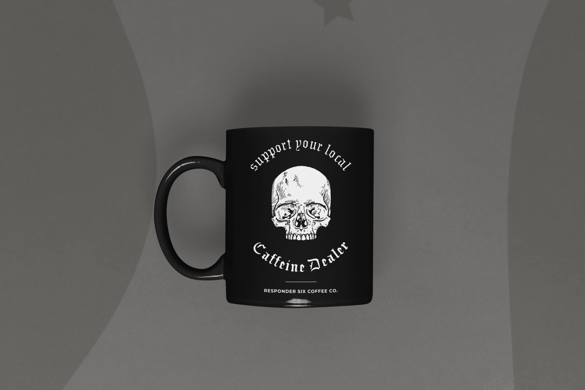 Support Your Local Caffeine Dealer Mug