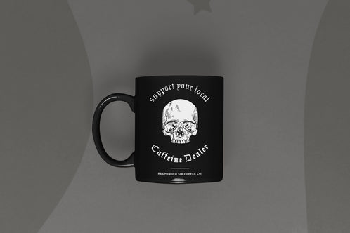 Support Your Local Caffeine Dealer Mug