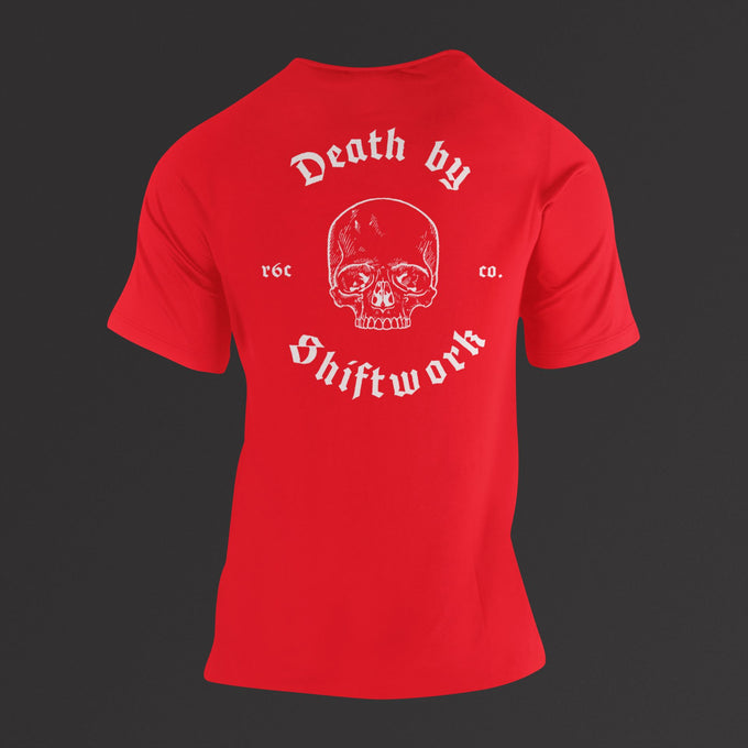 Death by Shiftwork T-Shirt