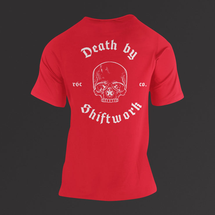 Death By Shiftwork T-Shirt