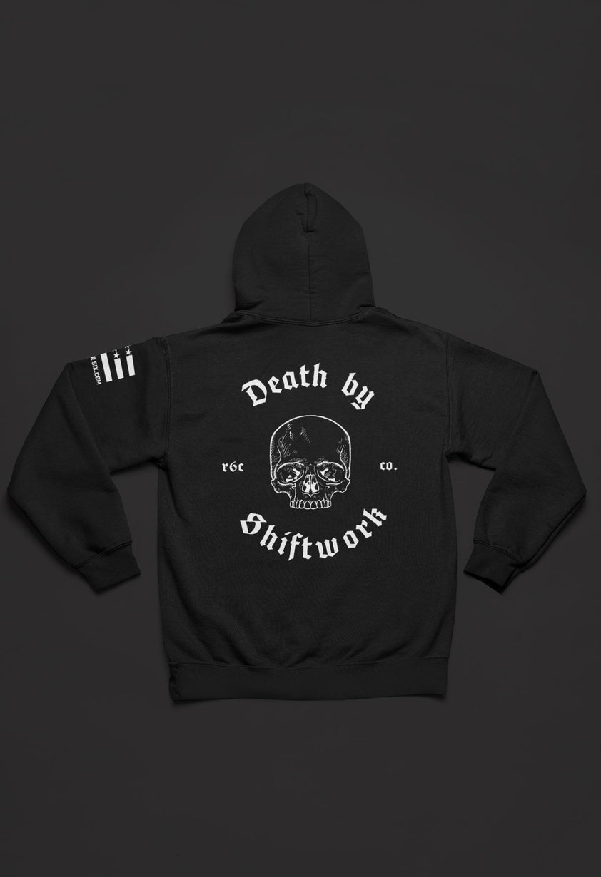 Death by Shiftwork Hoodie