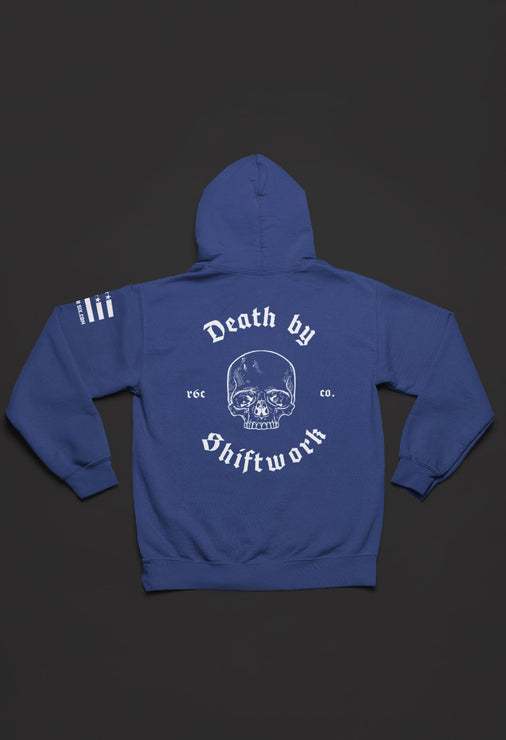 Death by Shiftwork Hoodie