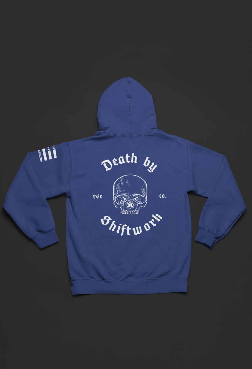 Death by Shiftwork Hoodie