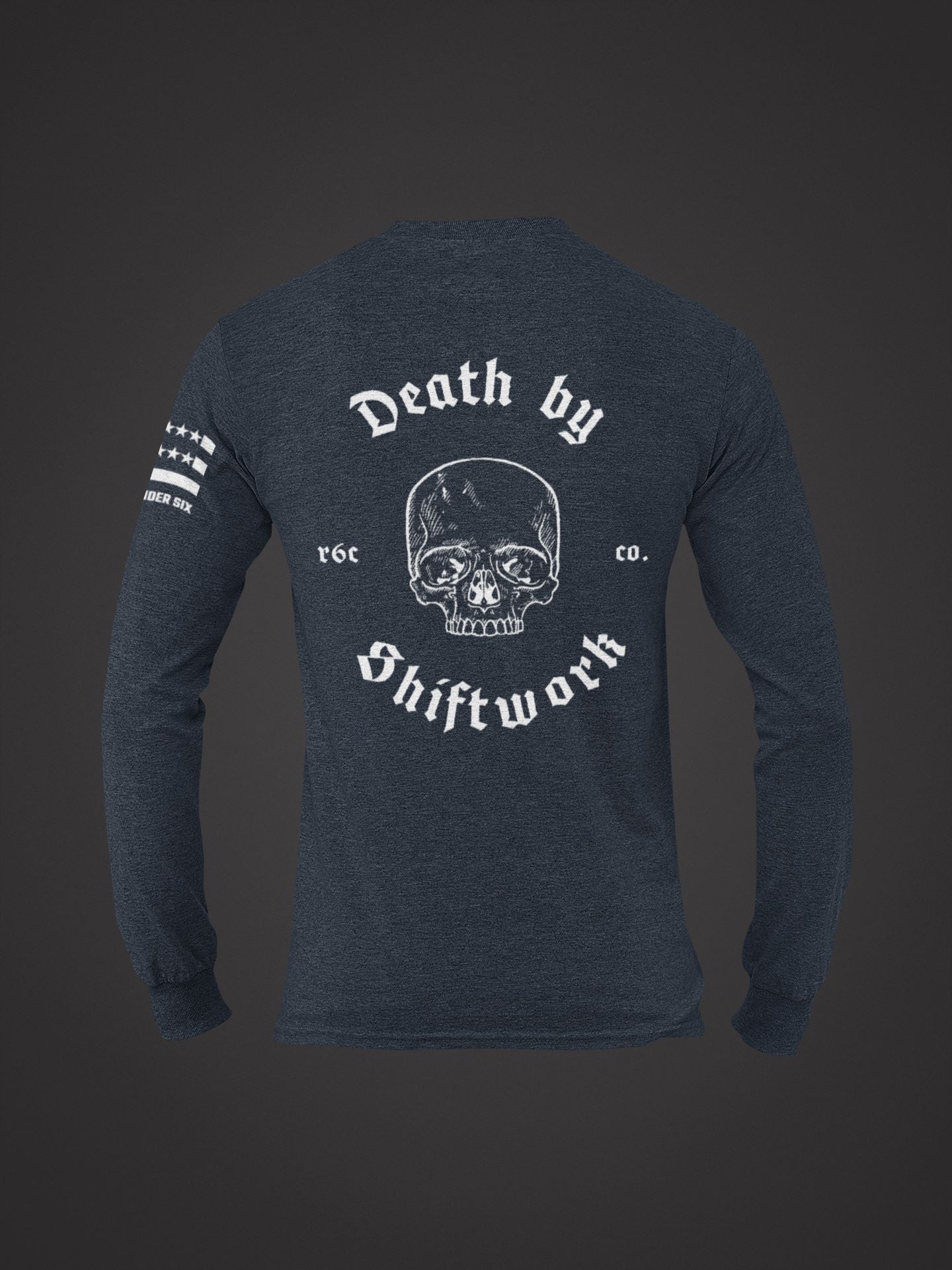 Death by Shiftwork Long Sleeve